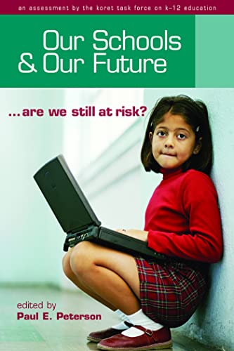 Beispielbild fr Our Schools and Our Future: Are We Still at Risk? zum Verkauf von Kennys Bookshop and Art Galleries Ltd.