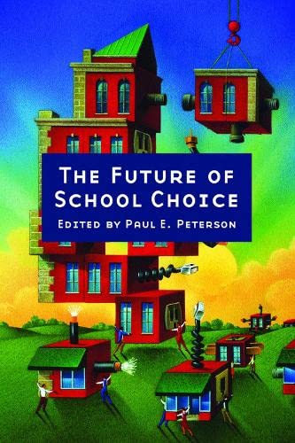 Imagen de archivo de The Future of School Choice a la venta por Better World Books: West