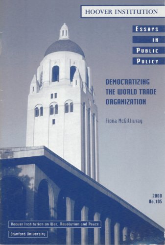 Democratizing the World Trade Organization (Essays in Public Policy) (9780817944025) by McGillivray, Fiona