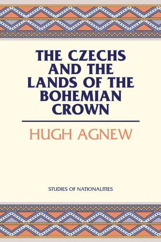 The Czechs and the Lands of the Bohemian Crown - AGNEW, HUGH