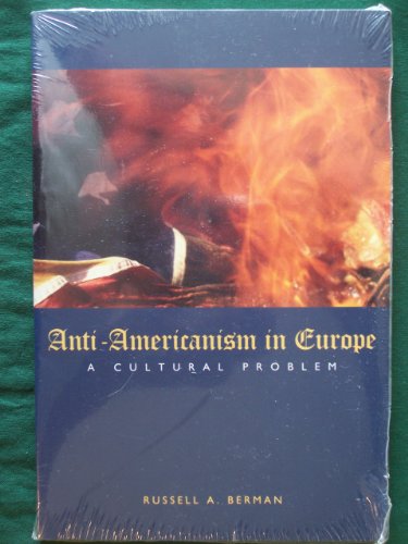 9780817945121: Anti-Americanism in Europe: A Cultural Problem