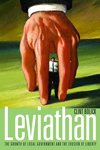 Stock image for Leviathan : The Growth of Local Government and the Erosion of Liberty for sale by Better World Books