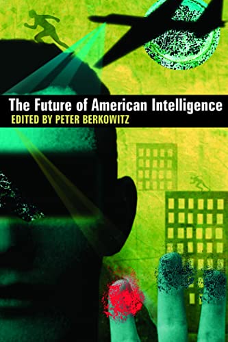 Imagen de archivo de The Future of American Intelligence (Hoover Institution Press Publication) a la venta por BooksRun