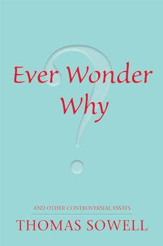 Imagen de archivo de Ever Wonder Why? And Other Controversial Essays a la venta por KuleliBooks