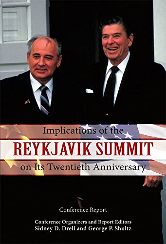 Stock image for Implications of the Reykjavik Summit on Its Twentieth Anniversary: Conference Report (Hoover Institution Press Publication) for sale by Montclair Book Center