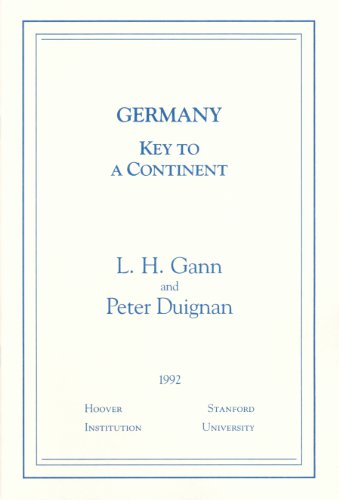 Germany: Key to a Continent (Essays in Public Policy) (9780817953126) by Gann, L. H.; Duignan, Peter