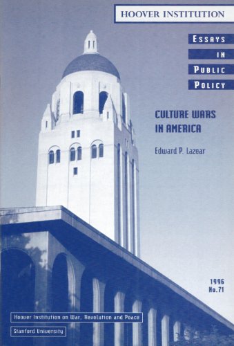 Culture Wars in America (Essays in Public Policy) (9780817957629) by Lazear, Edward P.