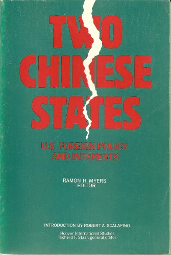 Beispielbild fr Two Chinese States: U.S. Foreign Policy and Interests (Hoover international studies) zum Verkauf von HPB-Red