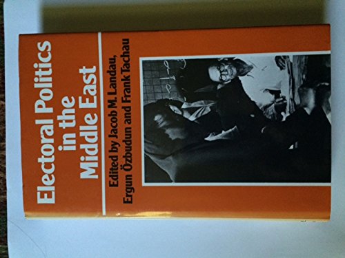 Imagen de archivo de Electoral Politics in the Middle East: Issues, Voters, and Elites a la venta por ThriftBooks-Atlanta