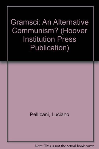 9780817974329: Gramsci: An Alternative Communism? (Hoover Institution Press Publication)