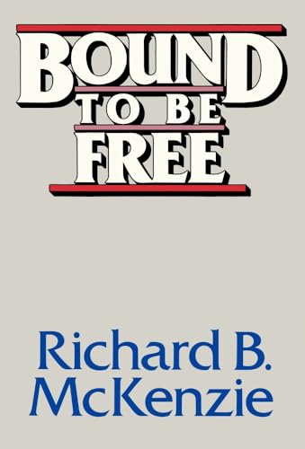 9780817975517: Bound to Be Free (Hoover Institution Press Publication)