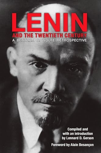 9780817979317: Lenin and the Twentieth Century: A Bertram D. Wolfe Retrospective (Volume 293) (Hoover Institution Press Publication)