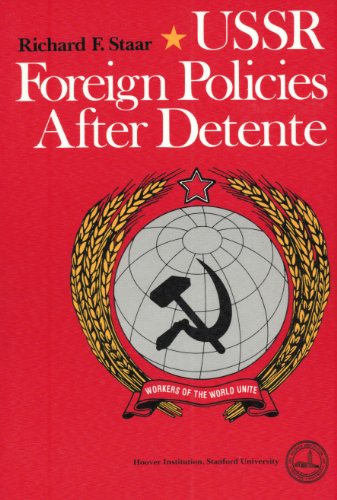 USSR Foreign Policies After Detente