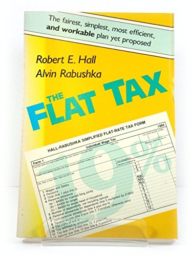 Imagen de archivo de The Flat Tax (Publication Series, No 322) a la venta por POQUETTE'S BOOKS