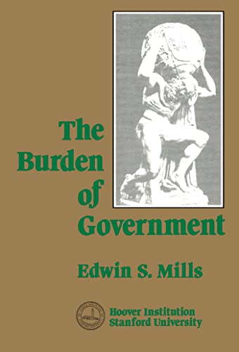 Beispielbild fr Burden of Government (HOOVER INST PRESS PUBLICATION) zum Verkauf von Redux Books