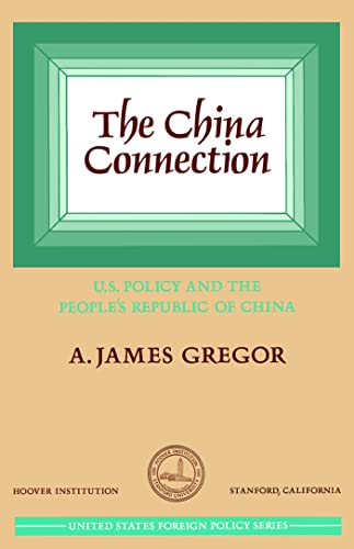 9780817982928: The China Connection: U.S. Policy and the People's Republic of China