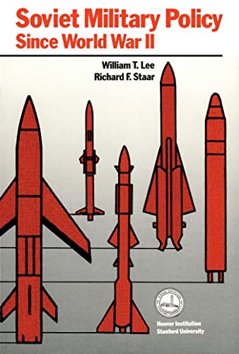 Beispielbild fr Soviet Military Policy since World War II (Hoover Institution Press Publication) zum Verkauf von Wonder Book