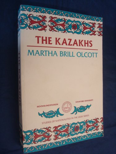 Stock image for The Kazakhs (Studies of Nationalities in the USSR) for sale by Defunct Books