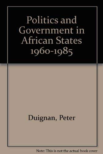 Politics and Government in African States 1960-1985