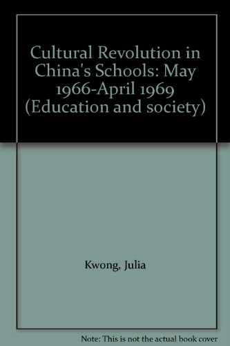 9780817986414: Cultural Revolution in China's Schools: May 1966-April 1969