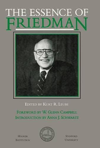 Imagen de archivo de The Essence of Friedman (Hoover Institution Press Publication) (Volume 366) a la venta por Wonder Book
