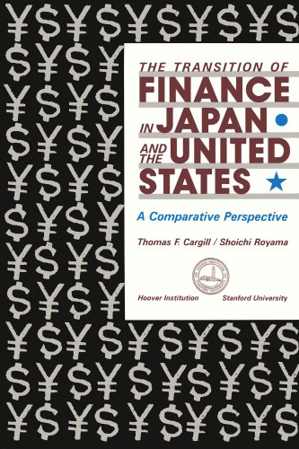 Imagen de archivo de The Transition of Finance in Japan and the United States : A Comparative Perspective (Publication Ser., No. 372) a la venta por The Warm Springs Book Company