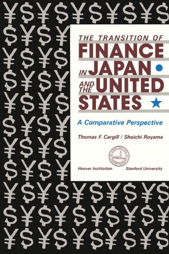Stock image for The Transition of Finance in Japan and the United States : A Comparative Perspective (Publication Ser., No. 372) for sale by The Warm Springs Book Company