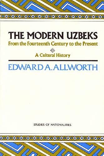 9780817987329: The Modern Uzbeks : From the fourteenth Century to the Present : A Cultural History (Studies of Nationalities)