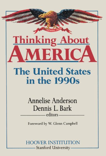 Stock image for Thinking about America: The United States in the 1990s (Hoover Press Publication) for sale by NightsendBooks