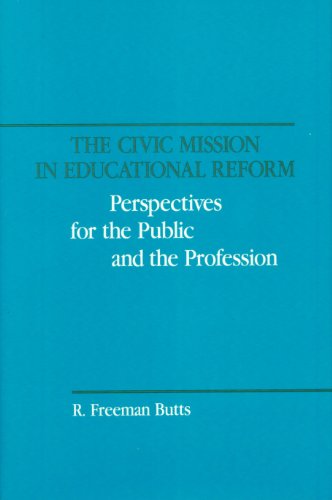 Beispielbild fr The Civic Mission in Educational Reform : Perspectives for the Public and the Profession zum Verkauf von Better World Books
