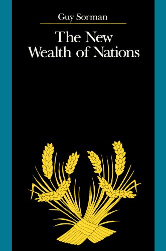 The New Wealth of Nations (Volume 391) (9780817989125) by Sorman, Guy