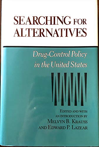 Beispielbild fr Searching for alternatives: drug-control policy in the United States zum Verkauf von Katsumi-san Co.