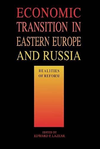 Beispielbild fr Economic Transition in Eastern Europe and Russia : Realities of Reform zum Verkauf von Better World Books
