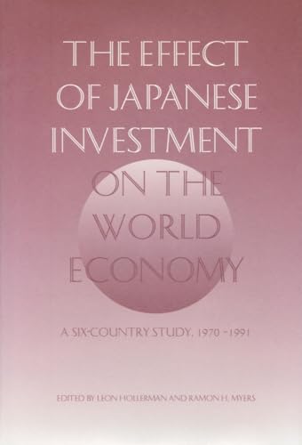Imagen de archivo de The Effect of Japanese Investment on the World Economy: A Six-Country Study, 1970-1991 a la venta por P.C. Schmidt, Bookseller