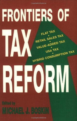 Beispielbild fr Frontiers of Tax Reform zum Verkauf von Bingo Used Books