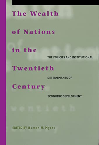 Beispielbild fr The Wealth of Nations in the Twentieth Century. The Policies and Institutional Determinants of Economic Development zum Verkauf von Valley Books