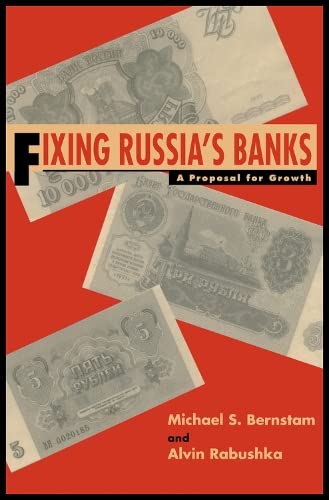 Beispielbild fr Fixing Russia's Banks : A Proposal for Growth (Publication Ser., No. 449) zum Verkauf von The Warm Springs Book Company