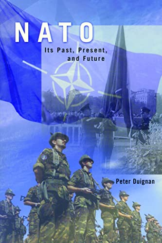 Stock image for NATO : Its Past, Present, and Future for sale by Better World Books