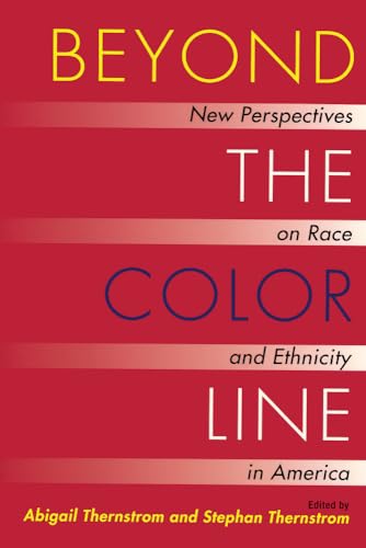Stock image for Beyond the Color Line: New Perspectives on Race and Ethnicity in America (Hoover Institution Press Publication) for sale by HPB-Red