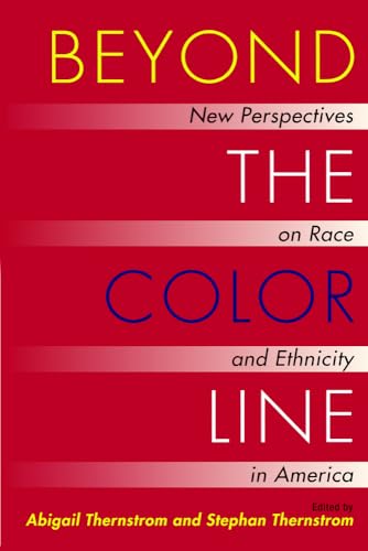 Beispielbild fr Beyond the Color Line : New Perspectives on Race and Ethnicity in America zum Verkauf von Better World Books