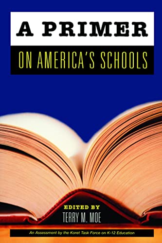 Imagen de archivo de A Primer on America's Schools a la venta por Karl Theis