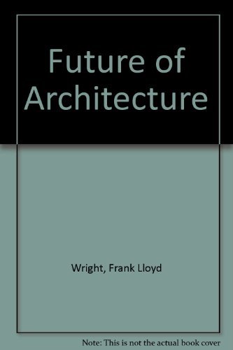 Beispielbild fr The Future of Architecture zum Verkauf von ThriftBooks-Atlanta