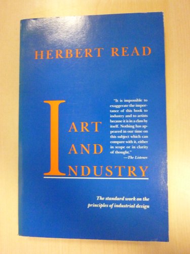Imagen de archivo de Art and Industry: The Principles of Industrial Design a la venta por -OnTimeBooks-