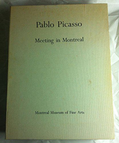 Beispielbild fr Pablo Picasso: Meeting in Montreal zum Verkauf von Vashon Island Books