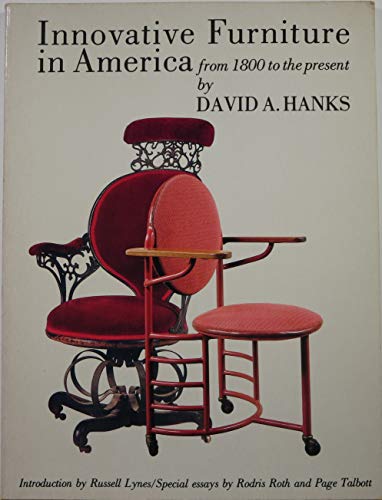 Innovative Furniture in America from 1800 to the Present (9780818004513) by Hanks, David A.