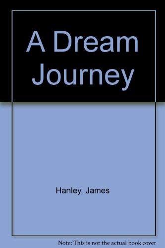 Stock image for A Dream Journey for sale by 20th Century Lost & Found