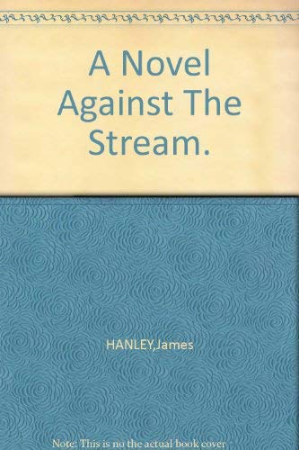 Imagen de archivo de Against the Stream a la venta por BookHolders