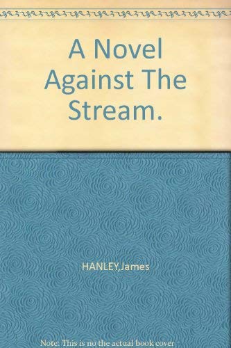 Stock image for Against the Stream for sale by BookHolders