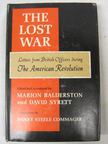 Beispielbild fr The Lost war: Letters from British officers during the American Revolution zum Verkauf von Ergodebooks