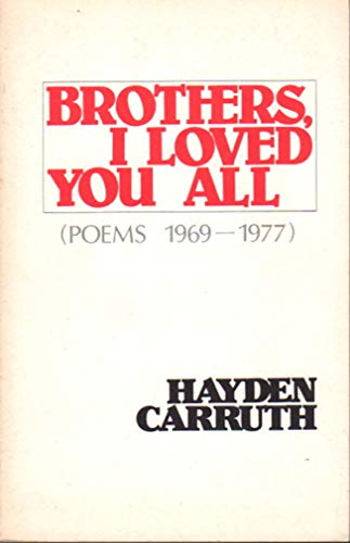 9780818015441: Brothers, I Loved You All: Poems, 1969-1977